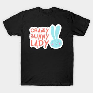 Crazy Bunny Lady T-Shirt